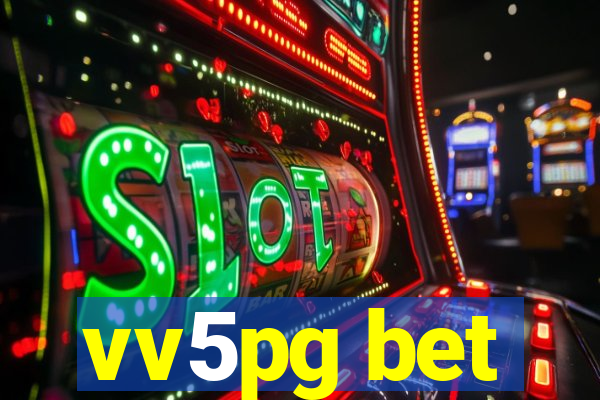 vv5pg bet